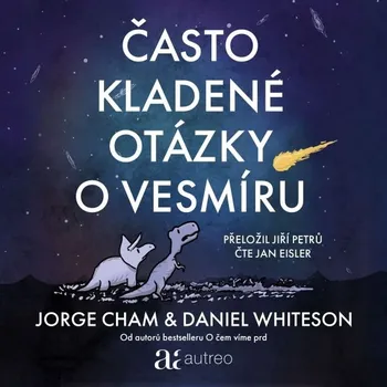 Často kladené otázky o vesmíru - Jorge Cham - audiokniha