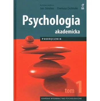 Psychologia akademicka. Tom 1 - opracowanie zbiorowe