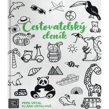 Cestovatelský deník: S Fotrem na tripu…