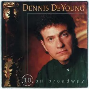 Zahraniční hudba CD Dennis DeYoung: 10 On Broadway 2018