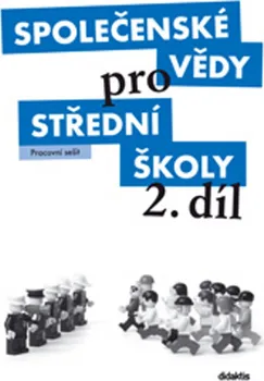 Společenské vědy pro SŠ 2. díl: Pracovní sešit - Petra Vejvodová a kol. (2010, brožovaná)