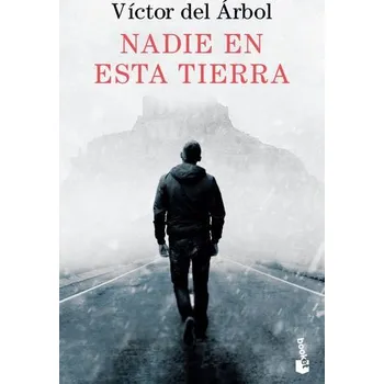 Beletrie pro dospělé Nadie en esta tierra - Árbol, Víctor del [ES] (2024, Brožovaná, Booket)