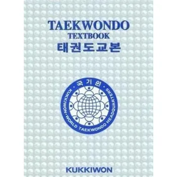 Kukkiwon Taekwondo Textbook