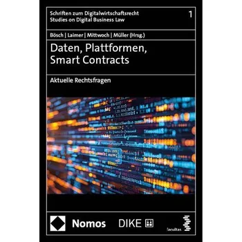 Daten, Plattformen, Smart Contracts - Bösch, Fabian