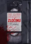 Hlasy zločinu - Jakub Kvasnička, Václav…