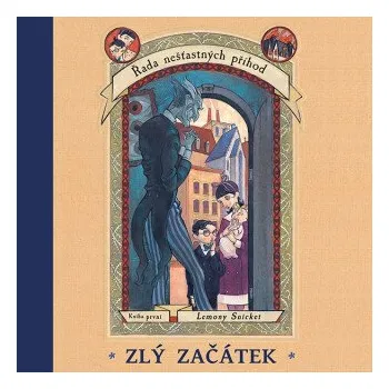 Zlý začátek - Lemony Snicket