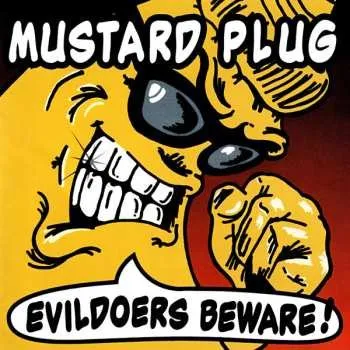 Zahraniční hudba LP Mustard Plug: Evildoers Beware! 2022
