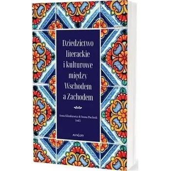 Dziedzictwo literackie i kulturowe między.. - Piechnik Iwona, Car Anna