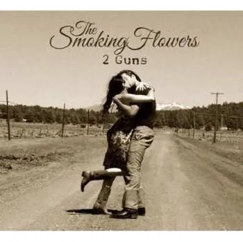 Zahraniční hudba CD The Smoking Flowers: 2 Guns 2019