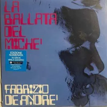 Hudba SP Fabrizio De André: La Ballata Del Michè CLR | LTD 2024 Blue Coloured Vinyl Limited Edition
