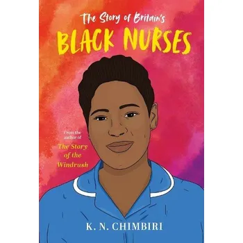 Kniha Story of Britain's Black Nurses - Chimbiri, K. N.
