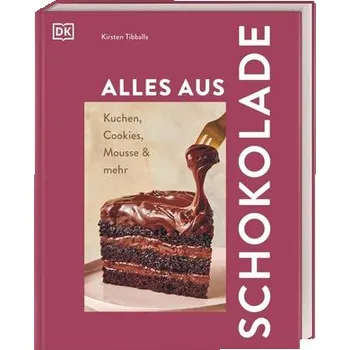 Alles aus Schokolade - Tibballs Kirsten