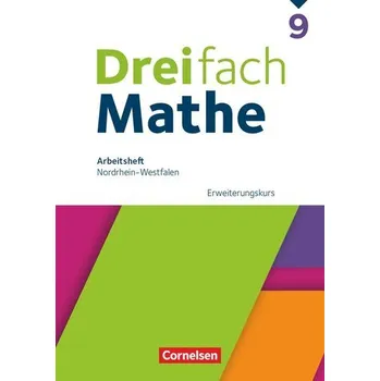Cizojazyčná kniha Dreifach Mathe 9. Schuljahr. Erweiterungskurs - Nordrhein-Westfalen - Arbeitsheft mit Lösungen