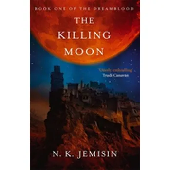 The Killing Moon - N.K.Jemisin