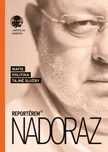 Reportérem nadoraz: Mafie, politika,…