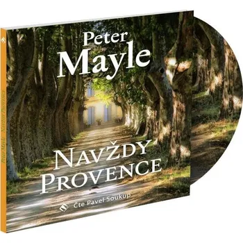 Navždy Provence (Peter Mayle - Pavel Soukup) - CD (MP3)