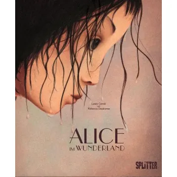 Cizojazyčná kniha Alice im Wunderland (illustrierter Roman) – Rebecca Dautremer (DE)
