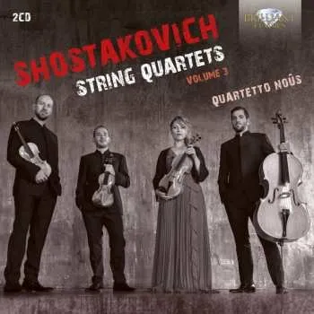 Zahraniční hudba 2CD Dmitri Shostakovich: String Quartets Volume 3 2024