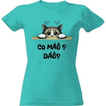 Dámské tričko Tričko s potiskem Co máš ? dámské