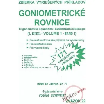 Matematika Goniometrické rovnice I. diel - Marián Olejár; Iveta Olejárová