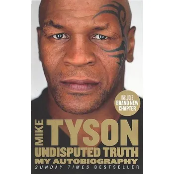 Beletrie pro dospělé Undisputed Truth: My Autobiography - Tyson Mike
