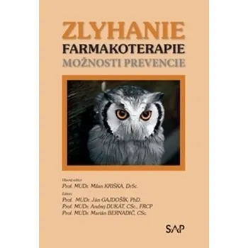 Zlyhanie farmakoterapie – možnosti prevencie - Kriška, Milan; kolektív autorov