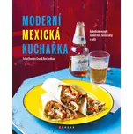 Moderní mexická kuchařka - Ben Fordham,…