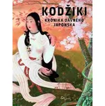 Kodžiki: Kronika dávného Japonska - ExOriente (2017, pevná)