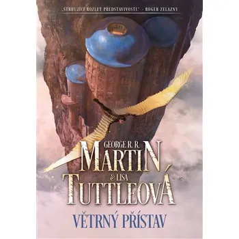 Větrný přístav - George R.R. Martin, Lisa Tuttleová (2020, pevná)