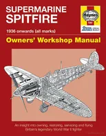 Supermarine Spitfire Owners' Workshop Manual - Alfred Price, Paul Blackah [EN] (2013, pevná)