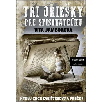 Tri oriešky pre spisovateľku - Vita Jamborová