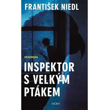 Kniha Inspektor s velkým ptákem - František Niedl (E-Kniha)