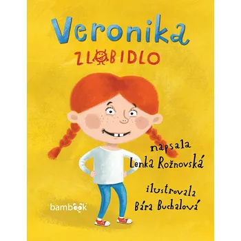 Kniha Veronika zlobidlo - Bára Buchalová, Lenka Rožnovská (E-Kniha)