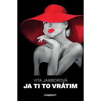 Kniha Ja ti to vrátim - Vita Jamborová (E-Kniha)