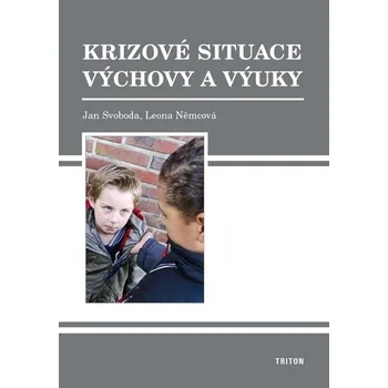 Kniha Krizové situace výchovy a výuky - Leona Němcová, Jan Svoboda (E-Kniha)