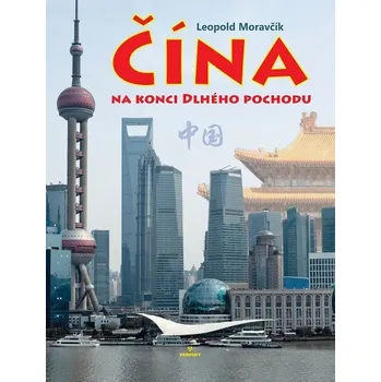 Kniha Čína na konci Dlhého pochodu - Leopold Moravčík (E-Kniha)