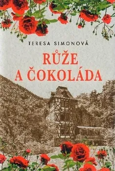 kniha Růže a čokoláda - Teresa Simonová (2020, pevná)