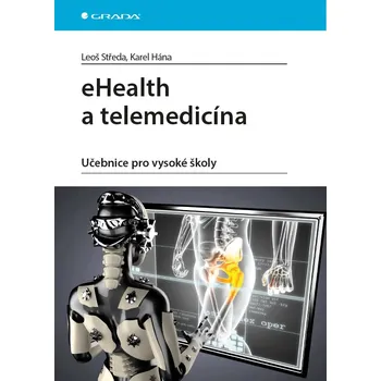 Kniha eHealth a telemedicína - Karel Hána, Leoš Středa (E-Kniha)