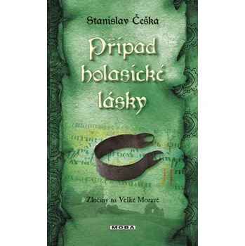Kniha Případ holasické lásky - Stanislav Češka (E-Kniha)