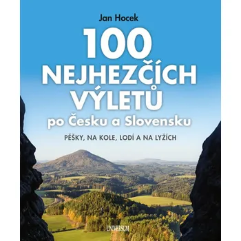 100 nejhezčích výletů po Čechách a…