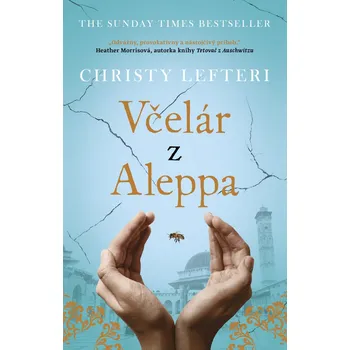 Včelár z Aleppa - Christy Lefteri [SK] (2020, pevná)