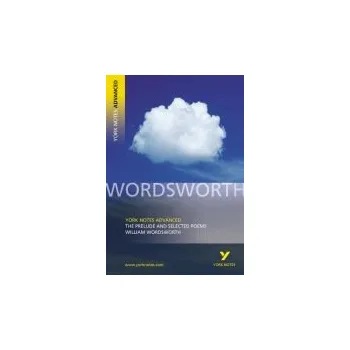Učebnice Prelude and Selected Poems (York Notes Advanced) English Literature Study Guide - for 2026, 2027 exams - Wordsworth, William a Gray, Martin