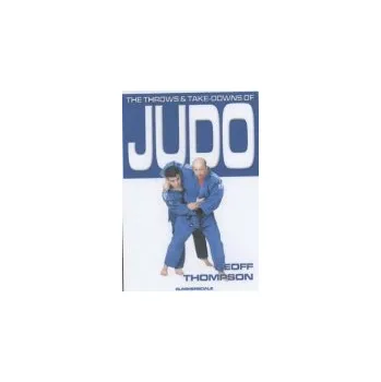 Cizojazyčná kniha Throws and Takedowns of Judo - Thompson, Geoff