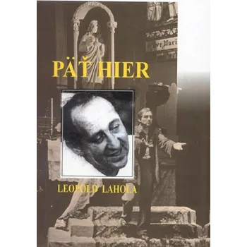 Kniha Päť hier - Leopold Lahola (E-Kniha)