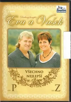Česká hudba Všechno Nejlepší od P do Z Eva a Vašek [DVD]