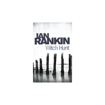 Witch Hunt - Rankin, Ian
