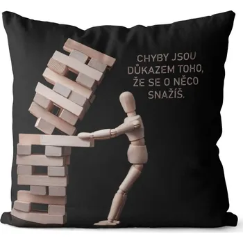 Dekorativní polštářek Polštář Chyby jsou důkazem (Velikost: 40 x 40 cm)
