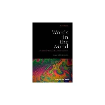 Cizí jazyk Words in the Mind - Aitchison, Jean (University of Oxford, UK)