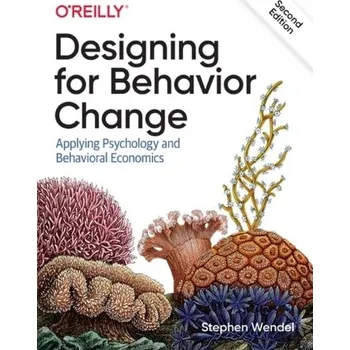 Designing for Behavior Change - Wendel, Stephen [EN] (2020, Brožovaná, O'Reilly Media, Inc, USA)