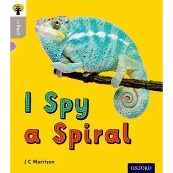 Cizí jazyk Oxford Reading Tree inFact: Oxford Level 1: I Spy a Spiral - Morrison, J C